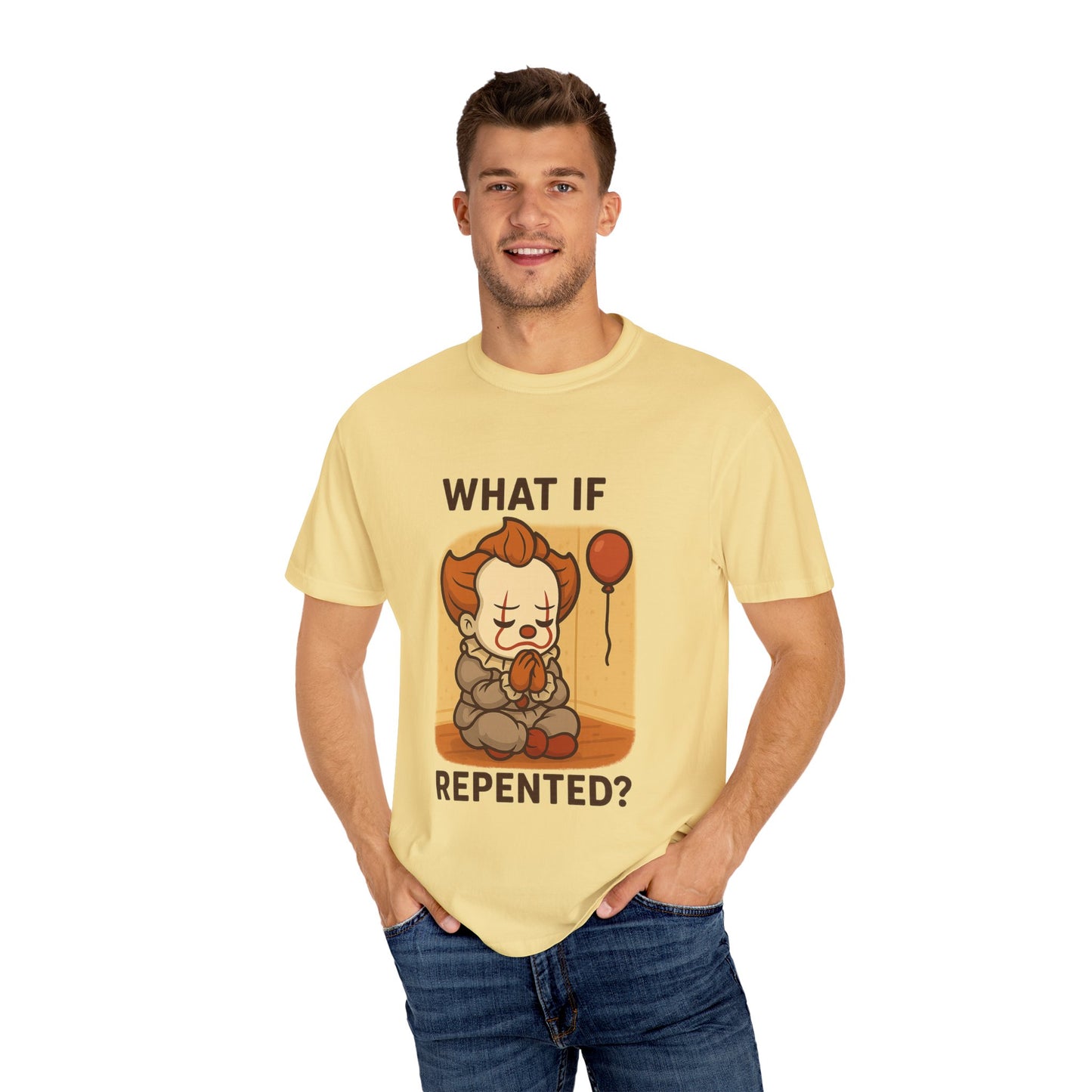 What If Repented? Unisex Garment-Dyed T-Shirt, Cartoon Tee, Humorous Apparel, Gift for Fans, Fun Casual Wear