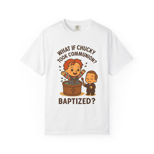 Baptism Humor T-Shirt, Funny Religious Tee, Unisex Gift, Cute Chucky Design, Perfect for Celebrations