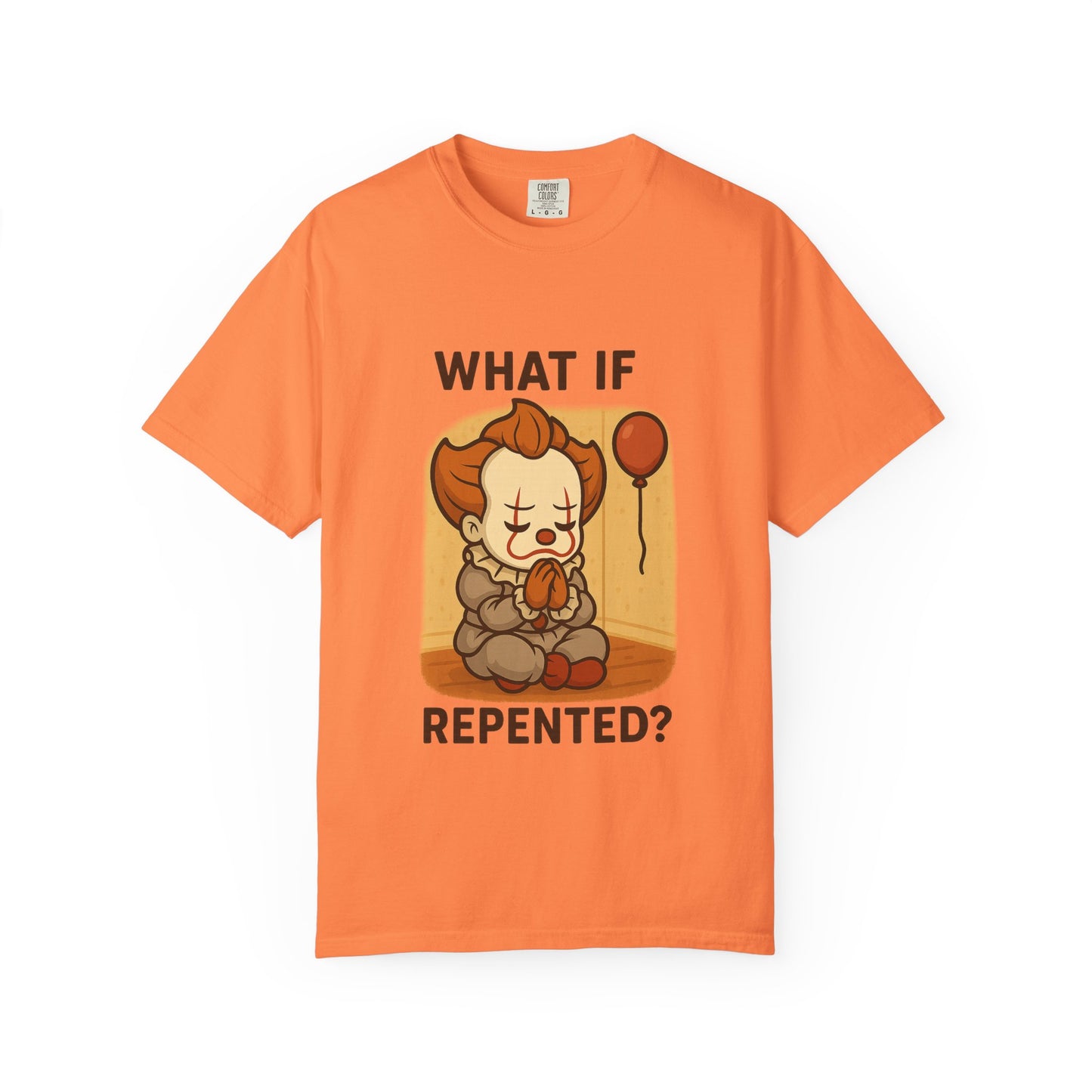 What If Repented? Unisex Garment-Dyed T-Shirt, Cartoon Tee, Humorous Apparel, Gift for Fans, Fun Casual Wear