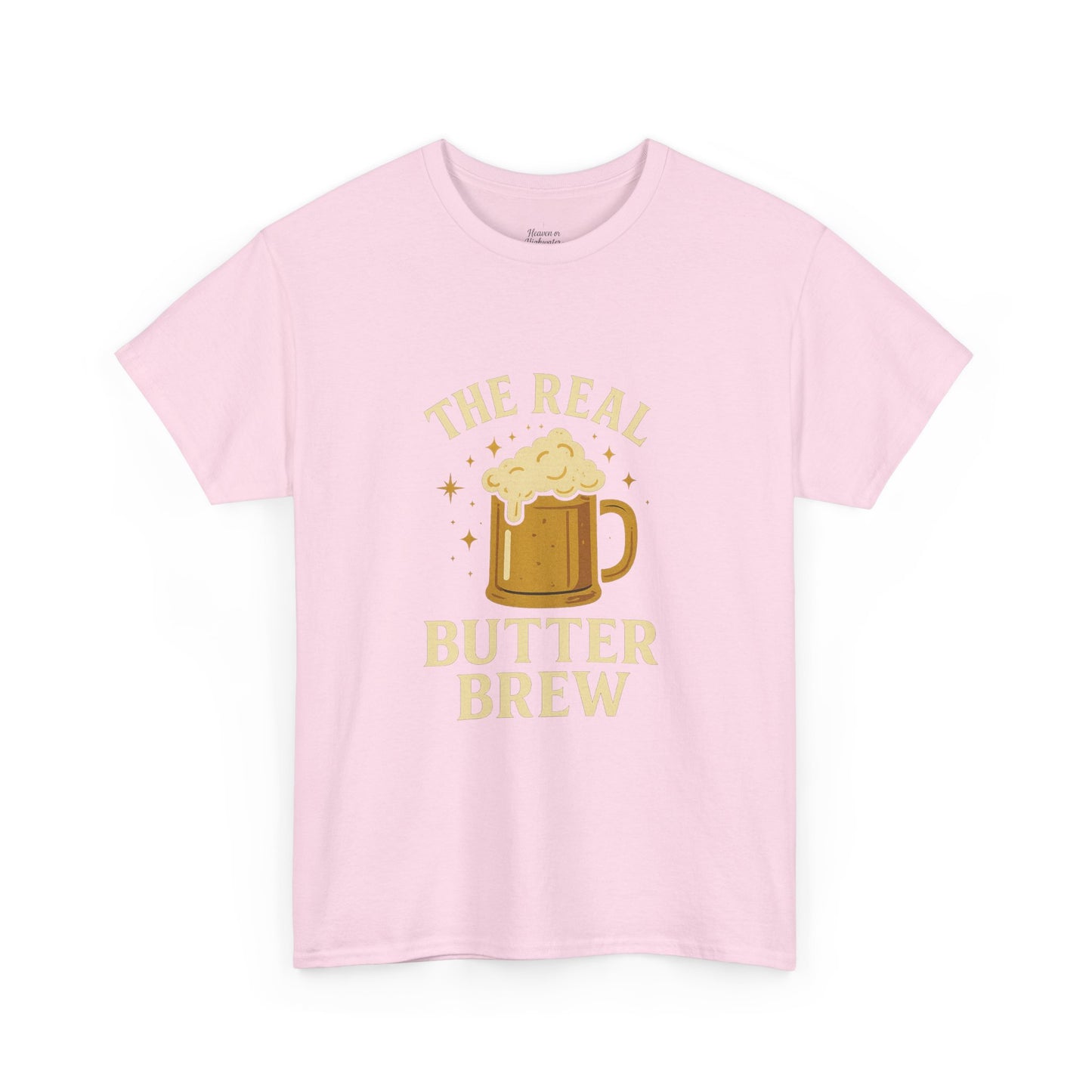 Unisex T-Shirt, 'The Real Butter Brew' Tee, Fun Drinking Shirt, Gift for Beer Lovers, Perfect for Parties & Celebrations