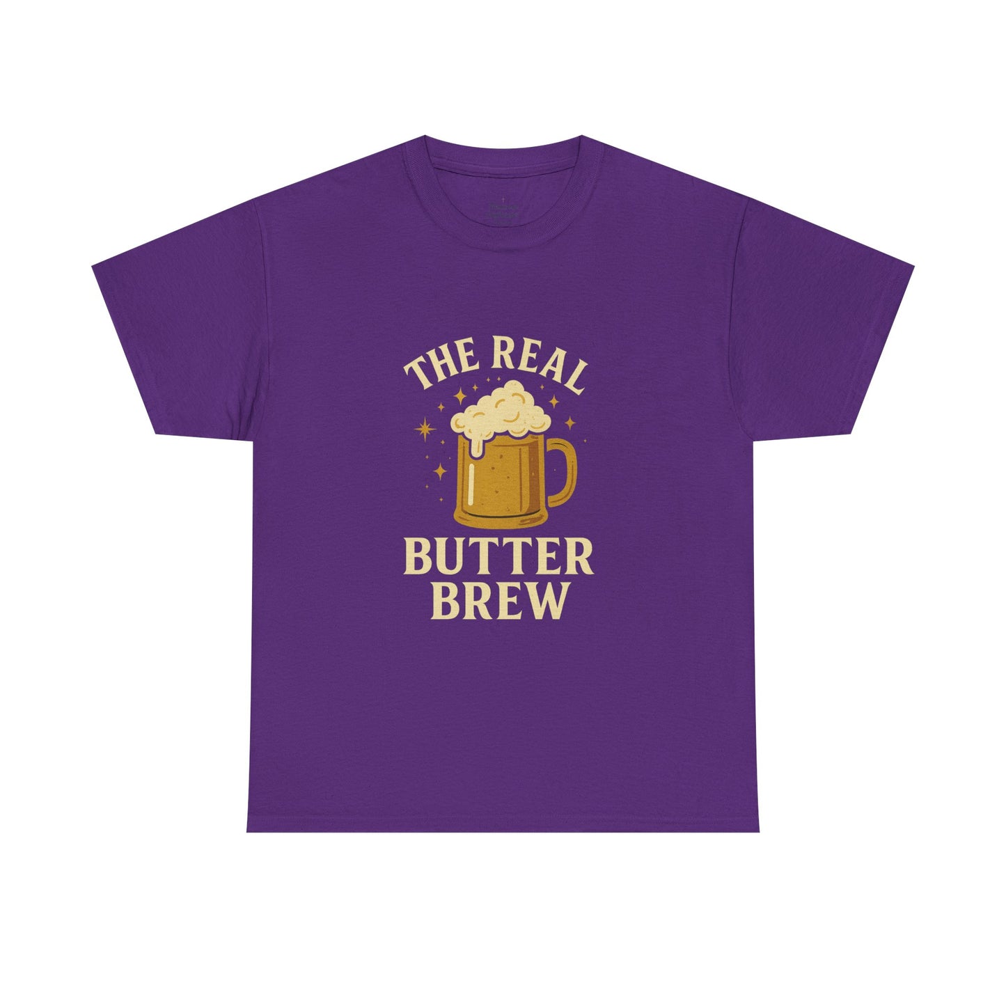 Unisex T-Shirt, 'The Real Butter Brew' Tee, Fun Drinking Shirt, Gift for Beer Lovers, Perfect for Parties & Celebrations