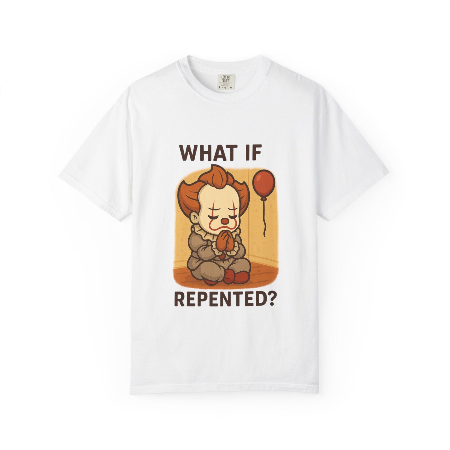 What If Repented? Unisex Garment-Dyed T-Shirt, Cartoon Tee, Humorous Apparel, Gift for Fans, Fun Casual Wear