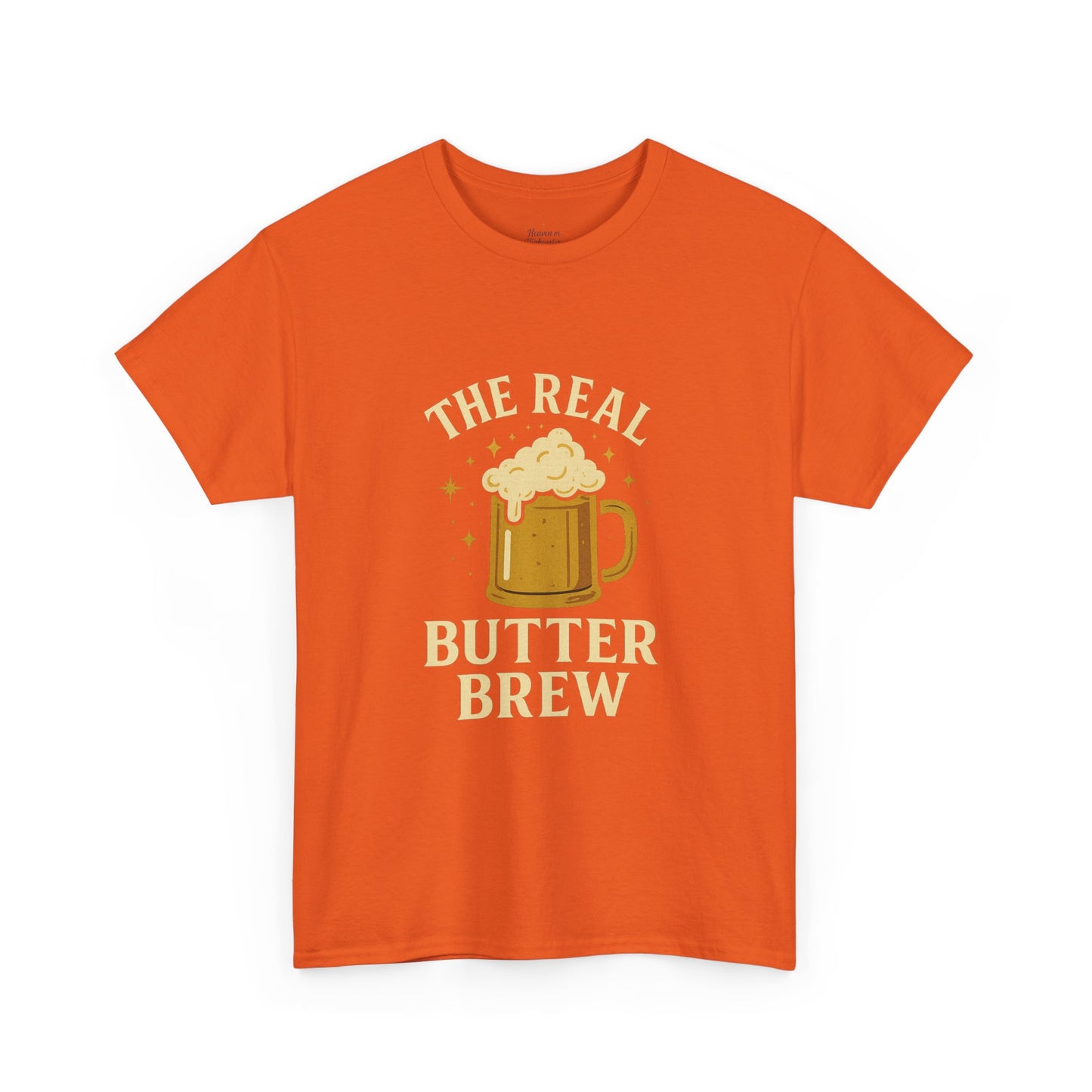 Unisex T-Shirt, 'The Real Butter Brew' Tee, Fun Drinking Shirt, Gift for Beer Lovers, Perfect for Parties & Celebrations